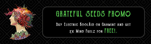 Buy Electric KoolAid or Gasmint and get 2x Mind Fuelz for Free