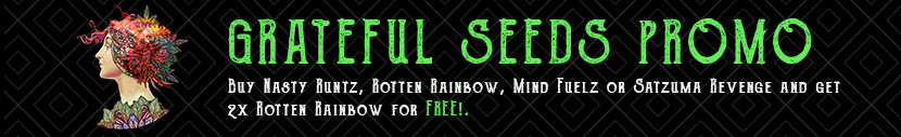 Buy Nasty Runtz, Rotten Rainbow, Mind Fuelz or Satzuma Revenge and get 2x Rotten Rainbow for Free.
