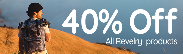 Save 40% on every Revelry Product!